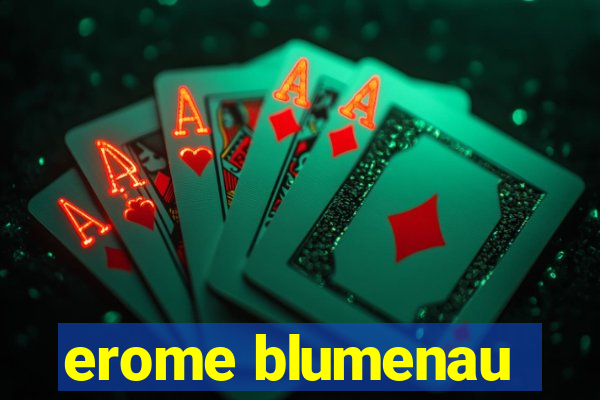 erome blumenau